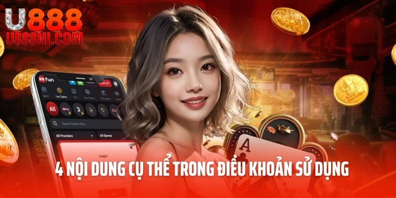 4 nội dung cụ thể trong điều khoản sử dụng
