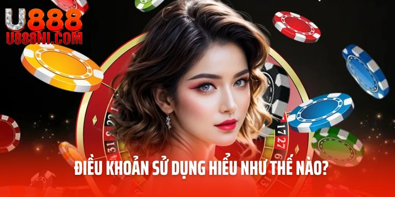 Điều khoản sử dụng hiểu như thế nào?