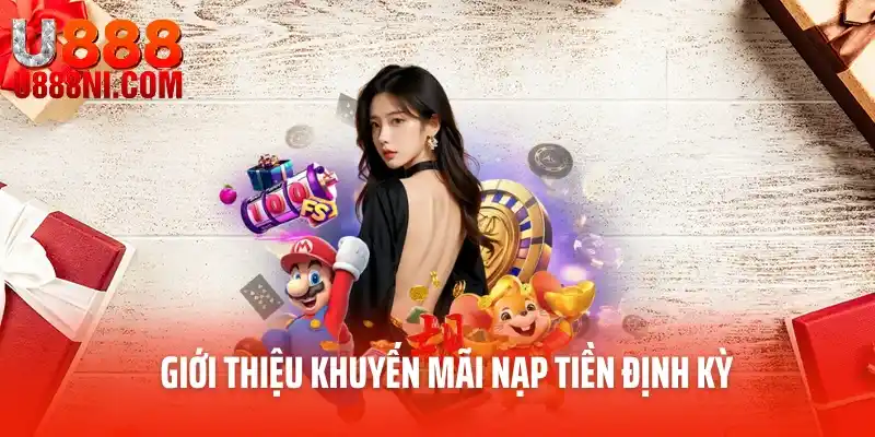 Giới thiệu khuyến mãi nạp tiền định kỳ