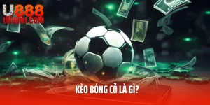 Kèo Bóng Cỏ Là Gì