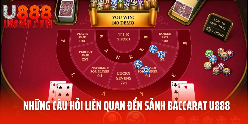 Những câu hỏi liên quan đến Baccarat U888